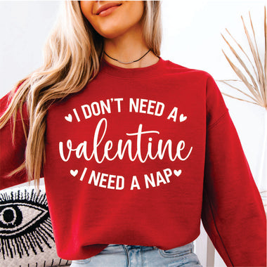 I Don't Need a Valentine I Need a Nap