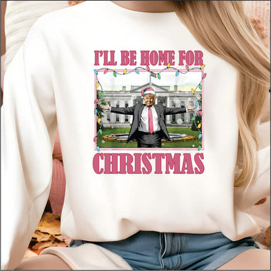 I'll Be Home for Christmas Whitehouse DTF Transfer