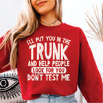 I Will Put You in the Truck and Help People Look for You