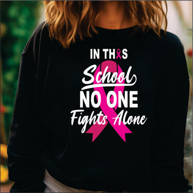 In This School No one Fights Alone DTF Transfer