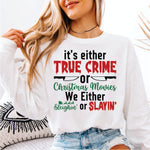 It's Either True Crime or Christmas Movies