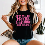 It's me, Hi I'm the Birthday Girl