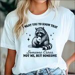I Want you to Know that Someone Cares DTF Transfer