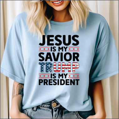 Jesus is my Savior Trump is my President DTF Transfer