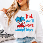 Kid You'll Move Mountains
