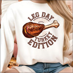 Leg Day Turkey Eddition DTF Transfer