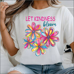 Let Kindness Bloom DTF Transfer
