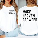 Make Heaven Crowded I'm Just here Recruiting white black 2 part