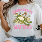 Mental Health Matters DTF Transfer