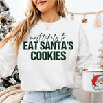 Most Likely to Eat Santas Cookies