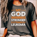 My God is Stronger than Leukemia DTF Transfer