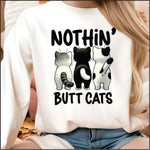 Nothin Butt Cats DTF Transfer