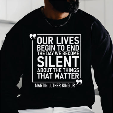 Our Lives Begin to End MLK Jr quote