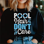 Pool Hair dont Care DTF Transfer