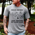 Proud Member of the Just Resting my Eyes Club