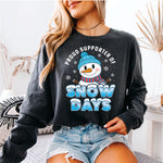 Proud Supporter of Snow Days Cute Snowman