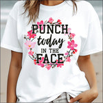 Punch Today in the Face Floral DTF Transfer