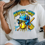 Respect the Drip Softball DTF Transfer