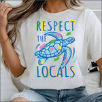 Respect the Locals DTF Transfer