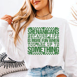 Shenanigans Because Life is More Fun when You are Up to Something