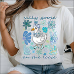 Silly Goose on the Loose DTF Transfer