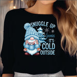 Snuggle up Gnomies its Cold Outside DTF Transfer