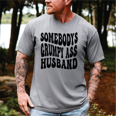 Somebodys Grumpy Ass Husband