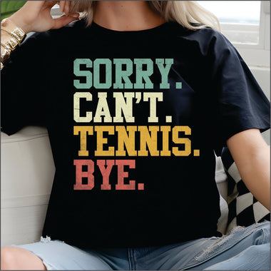 Sorry Can't Tennis DTF Transfer