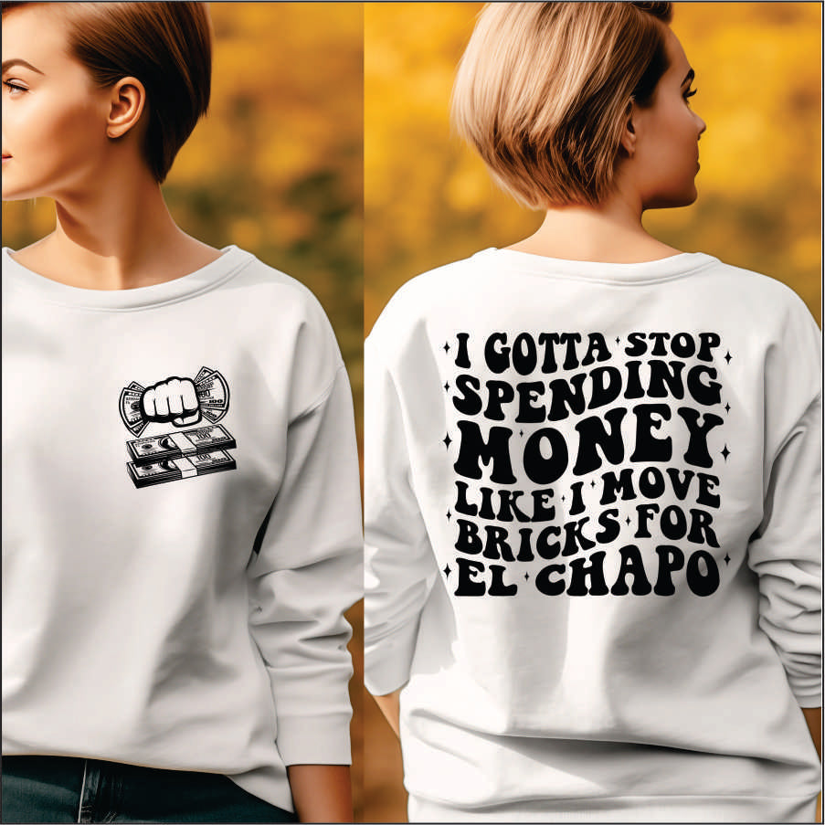 Gotta Stop Spending Money like I'm Moving Bricks DTF Transfer – Sweet ...
