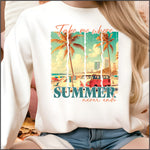 Take me where Summer Never Ends DTF Transfer