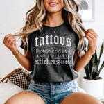 Tattoos Because Life is Hard and I Deserve Stickers white