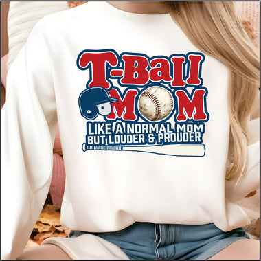 T Ball Mama Louder and Prouder DTF Transfer