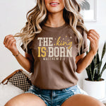 The King is Born