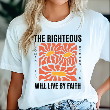 The Righteous will Live by Faith DTF Transfer