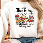 This is my Christmas Movie Watching Shirt DTF Transfer