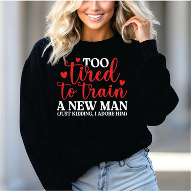 Too Tired to Train a New Man