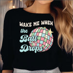 Wake Me When the Ball Drops DTF Transfer