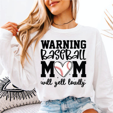 Warning Baseball Mom Will Yell Loudly