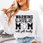 Warning Baseball Mom Will Yell Loudly