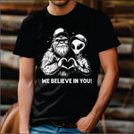 We Believe in You Bigfoot & Alien