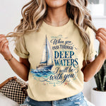 When You Go Thru Deep Waters DTF Transfer