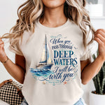 When You Go Thru Deep Waters DTF Transfer