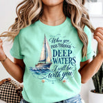 When You Go Thru Deep Waters DTF Transfer