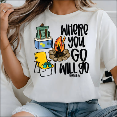 Where you Go I will Follow DTF Transfer
