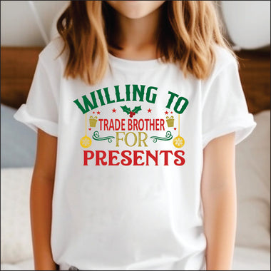 Willing to Trade Brother for Presents DTF Transfer