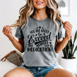 You are About to Exceed the Limits of my Medication