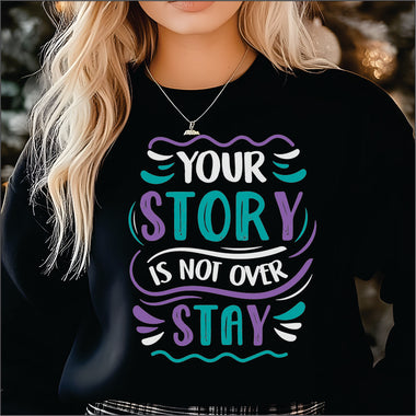 Your Story is not Over DTF Transfer